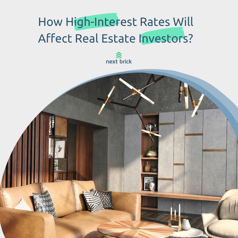 How High Interest Rates Will Affect Real Estate Investors